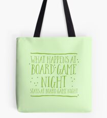 What happens at board game night stays at board game night Tote Bag