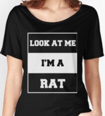 look at me i'm a rat Women's Relaxed Fit T-Shirt