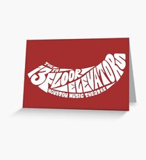 13th Floor Elevators Houston Music Theatre (white) Greeting Card