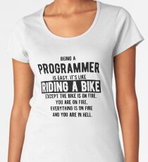 Being a programmer is easy. It's like riding a bike - Funny Programming Jokes - Light Color Women's Premium T-Shirt