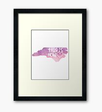 North Carolina - This Is Home Framed Print