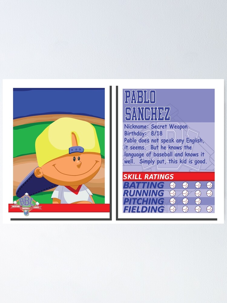 Pablo Sanchez Backyard Baseball Stat Card Poster By Slice Of