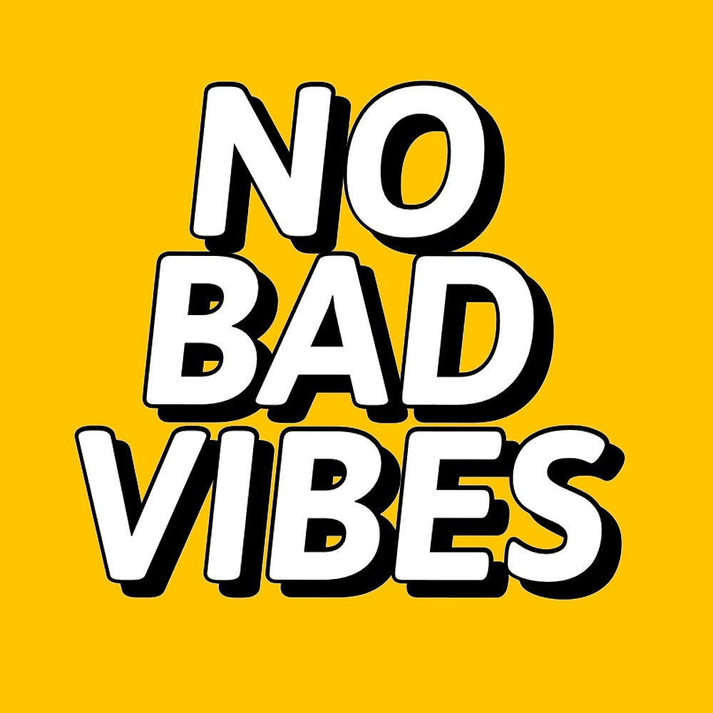 no-bad-vibes-by-mallsd-redbubble