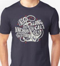 Like an Anchor In The Storm Unisex T-Shirt