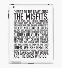 Here's to the crazy ones iPad Case/Skin