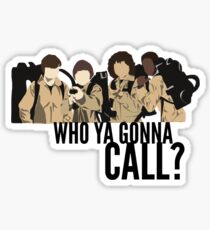 WHO YA GONNA CALL? Sticker