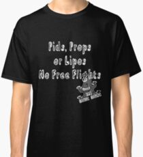 Pids, Props or Lipos Funny FPV quadcopter Classic T-Shirt
