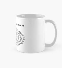 I Got A Round To It (black writing on light colours) Mug