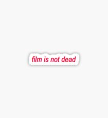 Film is not dead Sticker