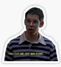freaks and geeks quote - "mid-funk" Sticker