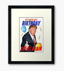 Birthday Trump Framed Print