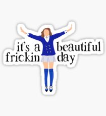 It's a Beautiful Frickin Day Sticker