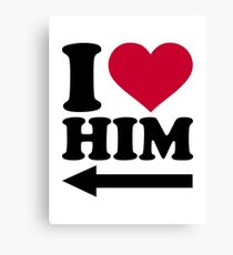I love him Canvas Print