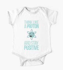 Excuse Me While I Science: Think Like A Proton and Stay Positive Short Sleeve Baby One-Piece