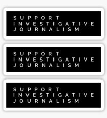 Support Investigative Journalism Sticker