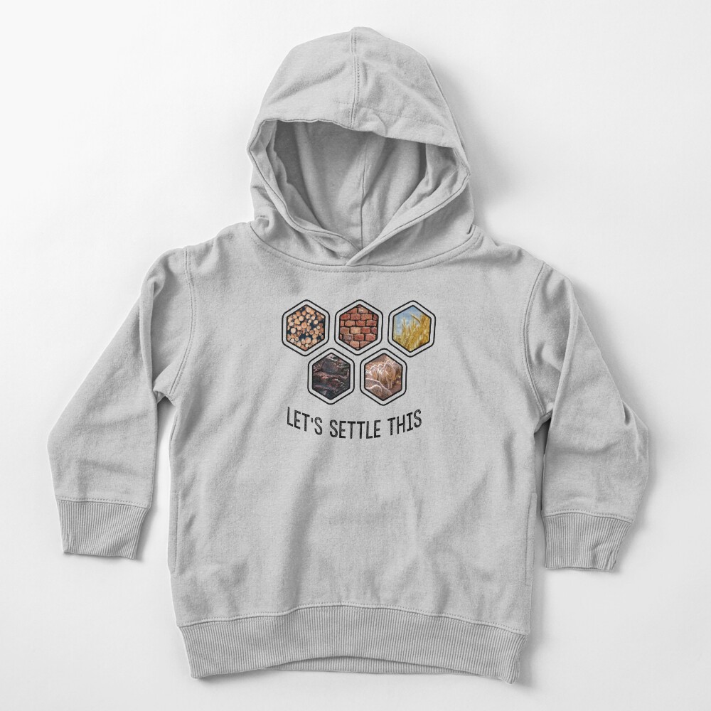 LET'S SETTLE THIS Settlers of Catan Toddler Pullover Hoodie