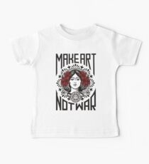Make art not war Baby Tee
