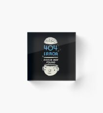 404 error - brain not found Acrylic Block