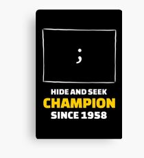 Versteckspiel-Champion - Lustige Programmier Witze Leinwanddruck
