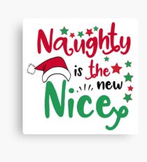 red and green naughty is the new nice typography Canvas Print