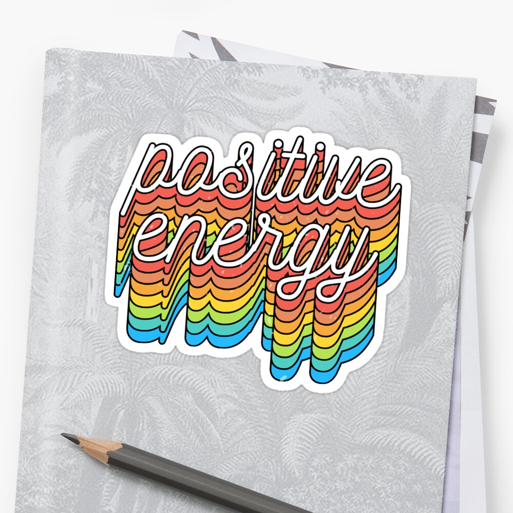 Positive Energy Sticker By Abbymalagaart Redbubble 9919