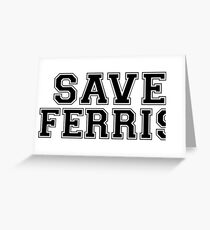 save ferris Greeting Card