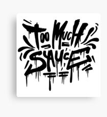 Too Much Sauce Mane - Graffiti Tag V2 Canvas Print