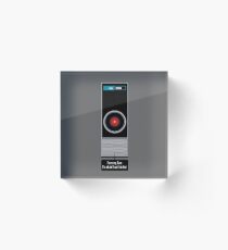 HAL 9000 Quote - I'm sorry, Dave. I'm afraid I can't do that Acrylic Block
