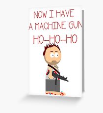 Die Hard. Now I have a machine gun. Ho Ho Ho Greeting Card