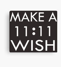 Make a 11 : 11 Wish Canvas Print