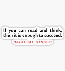 If you can read... "Mahatma Gandhi" Life Motivational Quote Sticker