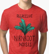 Aggressive nirnroot noises Tri-blend T-Shirt