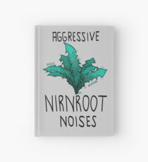 Aggressive nirnroot noises Hardcover Journal