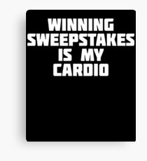 Winning Sweepstakes Is My Card | Funny Money Winning T-Shirt Canvas Print