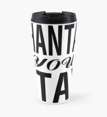 SHANTAY YOU STAY (BLK) Travel Mug