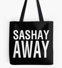 SASHAY AWAY (WH) Tote Bag