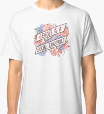 Gender Is A Social Construct Classic T-Shirt
