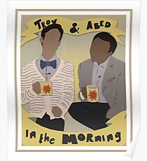 troy and abed in the morning Poster