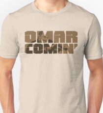 Omar Comin' Unisex T-Shirt