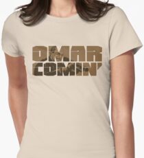 Omar Comin' Women's Fitted T-Shirt
