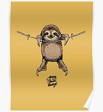 Hang in There Baby Sloth Poster