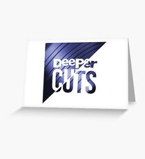 Deeper Cuts Greeting Card