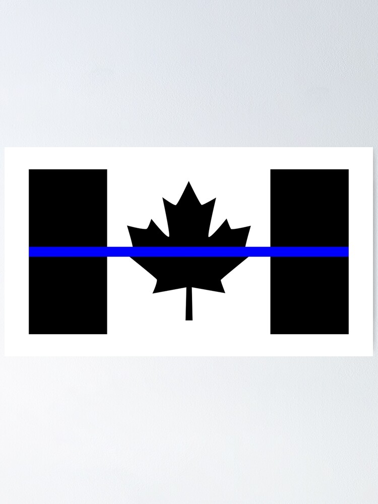 "A Canadian Thin Blue Line" Poster by Garaga Redbubble