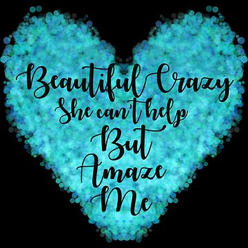 Beautiful Crazy Lyrics Poster for Sale by CrystalCrush