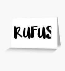 RUFUS Greeting Card