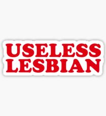 USELESS LESBIAN Sticker