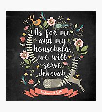 Joshua 24:15 Photographic Print