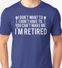 Ich bin im Ruhestand! LUSTIGER Humor Slim Fit T-Shirt