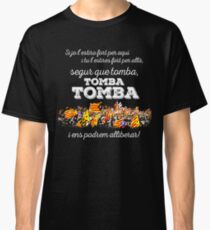 Camiseta clásica L'ESTACA - SEGUR QUE TOMBA