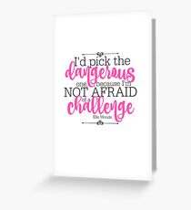 Not Afraid of a Challenge Greeting Card